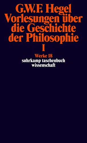 Werke in 20 Bänden mit Registerband: 18: Vorlesungen über die Geschichte der Philosophie I (suhrkamp taschenbuch wissenschaft)